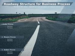 Roadway structure for business process