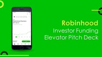 Robinhood Investor Funding Elevator Pitch Deck Ppt Template