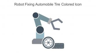 Robot Fixing Automobile Tire Colored Icon In Powerpoint Pptx Png And Editable Eps Format