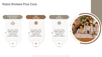 Robot Workers Pros Cons In Powerpoint And Google Slides Cpb