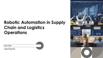 Robotic Automation In Supply Chain And Logistics Operations PPT Guidelines AT