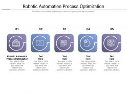 Robotic automation process optimization ppt powerpoint presentation inspiration cpb