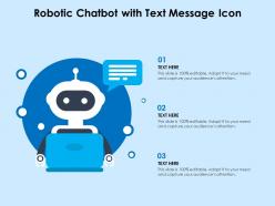 Robotic chatbot with text message icon