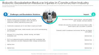 Robotic Exoskeleton Reduce Injuries In Construction Industry Ppt Summary