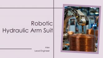Robotic Hydraulic Arm Suit PPT Slides ACP