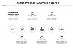 Robotic process automation banks ppt powerpoint presentation guide cpb