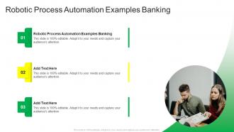 Robotic Process Automation Examples Banking In Powerpoint And Google Slides Cpb