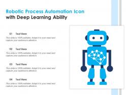 Robotic process automation icon with deep learning ability