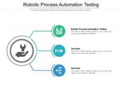 Robotic process automation testing ppt powerpoint presentation outline guide cpb