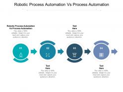 Robotic process automation vs process automation ppt powerpoint icons cpb