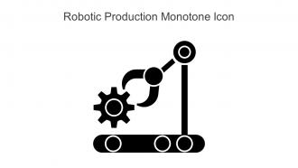 Robotic Production Monotone Icon In Powerpoint Pptx Png And Editable Eps Format
