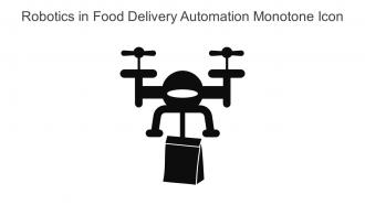 Robotics In Food Delivery Automation Monotone Icon In Powerpoint Pptx Png And Editable Eps Format