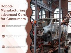 Robots manufacturing advanced cars for consumers