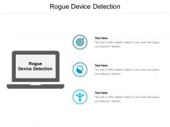 Rogue device detection ppt powerpoint presentation gallery graphics template cpb