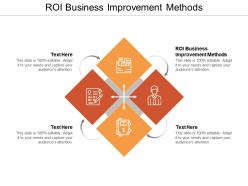 Roi business improvement methods ppt powerpoint presentation ideas example cpb