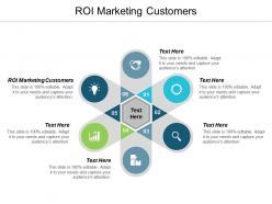 Roi marketing customers ppt powerpoint presentation styles influencers cpb