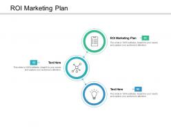 Roi marketing plan ppt powerpoint presentation infographics graphics example cpb