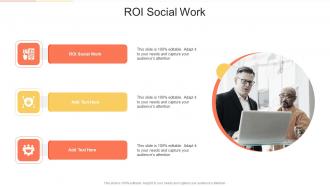 ROI Social Work In Powerpoint And Google Slides Cpb
