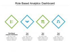 Role based analytics dashboard ppt powerpoint presentation ideas maker cpb