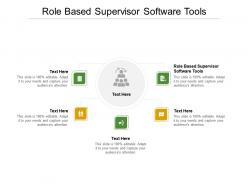 Role based supervisor software tools ppt powerpoint presentation layouts brochure cpb