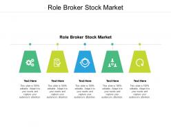 Role broker stock market ppt powerpoint presentation pictures format cpb