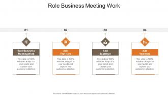 Role Business Meeting Work In Powerpoint And Google Slides Cpb