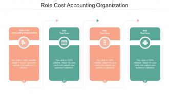Role Cost Accounting Organization In Powerpoint And Google Slides Cpb