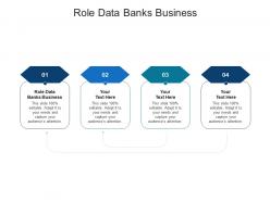 Role data banks business ppt powerpoint presentation slides background image cpb