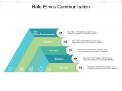 Role ethics communication ppt powerpoint presentation infographics slide portrait cpb