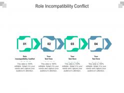 Role incompatibility conflict ppt powerpoint presentation file slides cpb