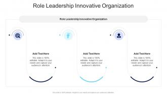 Role Leadership Innovative Organization In Powerpoint And Google Slides Cpb
