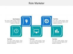 Role marketer ppt powerpoint presentation professional guidelines cpb