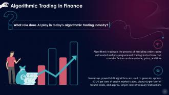 Role Of Artificial Intelligence In Financial Algorithmic Trading Training Ppt
