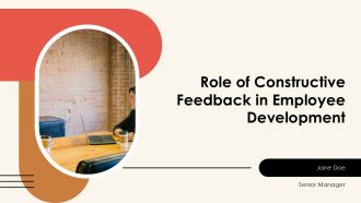 Role Of Constructive Feedback In Employee Development PPT Structure AT