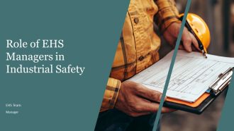 Role Of EHS Managers In Industrial Safety PPT PowerPoint AT