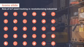 Role Of IoT Asset Tracking In Revolutionizing Industries Powerpoint Presentation Slides IoT CD Unique Impressive