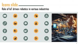 Role Of IoT Driven Robotics In Various Industries Powerpoint Presentation Slides IoT CD Compatible Editable