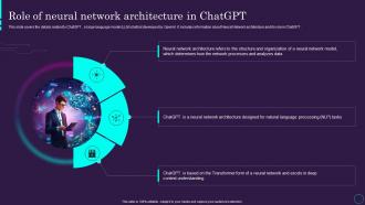 Role Of Neural Network Architecture In Chatgpt Chatgpt Ai Powered Architecture Explained ChatGPT SS