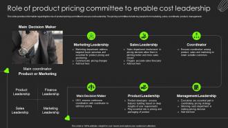 Role Of Product Pricing Committee To Enable Cost Leadership Building Substantial Business Strategy