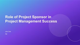 Role Of Project Sponsor In Project Management Success PPT PowerPoint AT