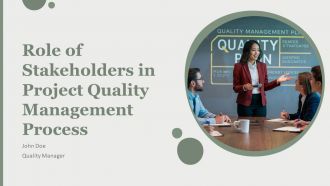 Role Of Stakeholders In Project Quality Management Process PPT Information AT