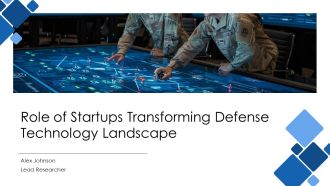 Role Of Startups Transforming Defense Technology Landscape PPT Presentation AT