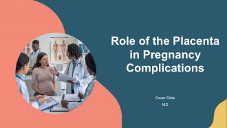 Role Of The Placenta In Pregnancy Complications PPT Template AT
