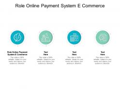 Role online payment system e commerce ppt powerpoint presentation pictures objects cpb