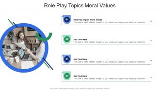 Role Play Topics Moral Values In Powerpoint And Google Slides Cpb