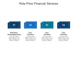 Role price financial services ppt powerpoint presentation file example file cpb