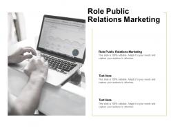 Role public relations marketing ppt powerpoint presentation model outline cpb