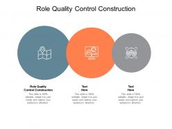 Role quality control construction ppt powerpoint presentation gallery guidelines cpb