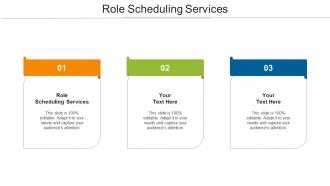 Role Scheduling Services Ppt Powerpoint Presentation Inspiration Example Cpb