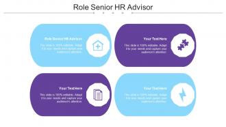 Role Senior HR Advisor Ppt Powerpoint Presentation Styles Design Ideas Cpb